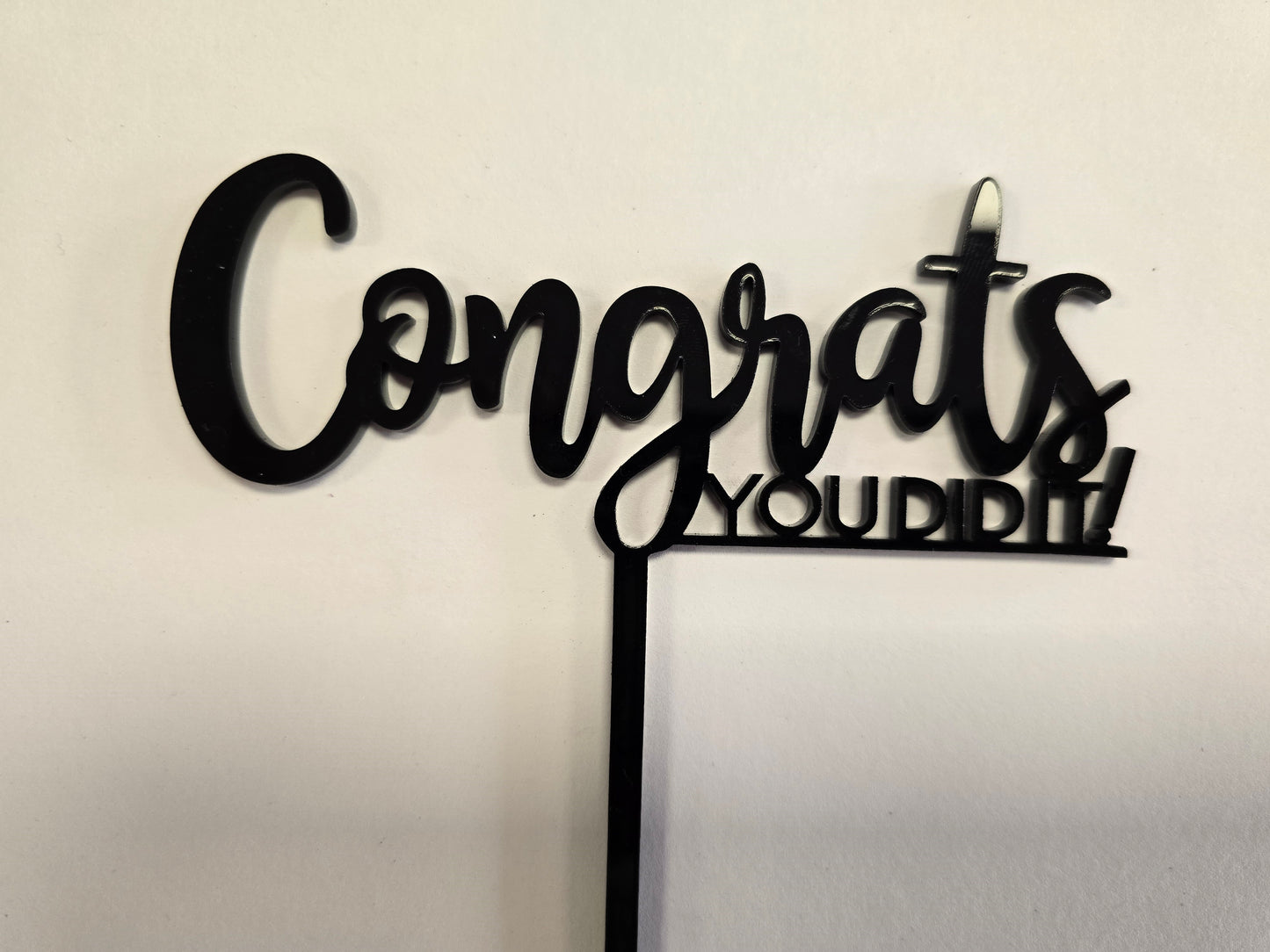 Congrats You did it! Cake Topper